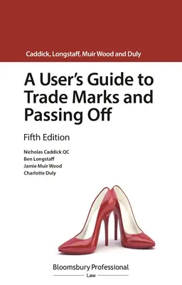 A User's Guide to Trade Marks and Passing Off (A felhasználói kézikönyv a védjegyekről és a passziválásról) - A User's Guide to Trade Marks and Passing Off