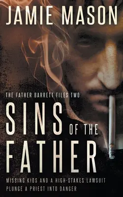 Az apa bűnei: A Noir Mystery - Sins of the Father: A Noir Mystery