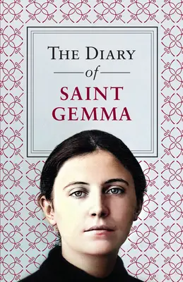 Szent Gemma naplója - The Diary of Saint Gemma