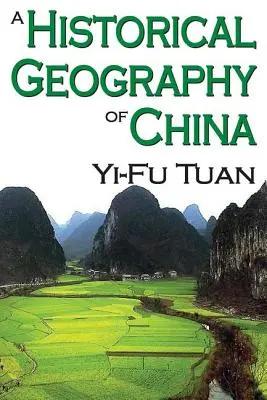 Kína történelmi földrajza - A Historical Geography of China