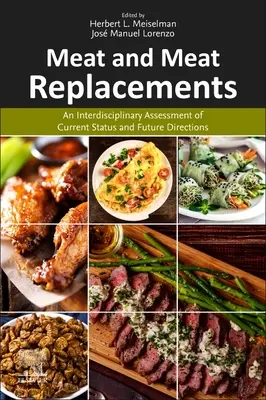 Hús és húspótlók: A jelenlegi helyzet és a jövőbeli irányok interdiszciplináris értékelése - Meat and Meat Replacements: An Interdisciplinary Assessment of Current Status and Future Directions