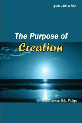 A teremtés célja - The Purpose of Creation