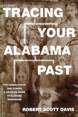 Az alabamai múlt felkutatása - Tracing Your Alabama Past