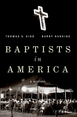 Baptisták Amerikában: A History - Baptists in America: A History