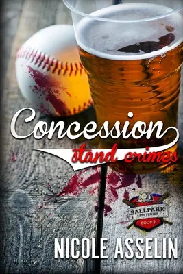 Concession Stand Crimes: The Ballpark Mysteries 2. könyv - Concession Stand Crimes: The Ballpark Mysteries Book 2