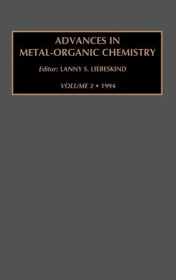 Advances in Metal-Organic Chemistry: Volume 3