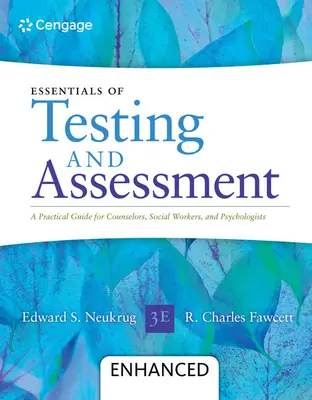 A tesztelés és értékelés alapjai: Gyakorlati útmutató tanácsadók, szociális munkások és pszichológusok számára, továbbfejlesztve - Essentials of Testing and Assessment: A Practical Guide for Counselors, Social Workers, and Psychologists, Enhanced