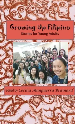 Growing Up Filipino: Történetek fiatal felnőtteknek - Growing Up Filipino: Stories for Young Adults