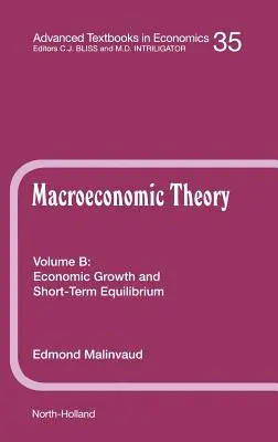 Gazdasági növekedés és rövid távú egyensúly: kötet 35b - Economic Growth and Short-Term Equilibrium: Volume 35b