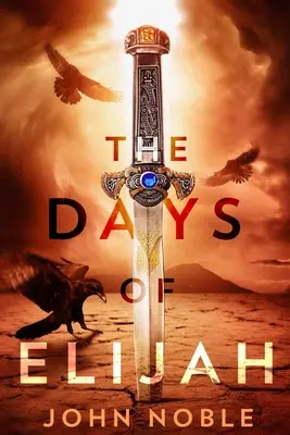 Illés napjai - The Days of Elijah