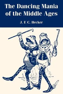 A középkor táncmániája - The Dancing Mania of the Middle Ages