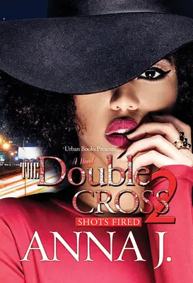 A kettős kereszt 2: Lövések - The Double Cross 2: Shots Fired