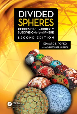 Megosztott szférák: Geodézia és a szféra rendezett felosztása - Divided Spheres: Geodesics & the Orderly Subdivision of the Sphere