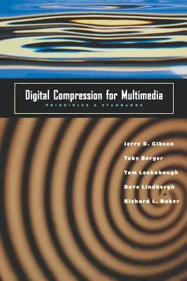 Digitális tömörítés multimédiához: Alapelvek és szabványok - Digital Compression for Multimedia: Principles and Standards