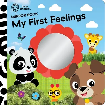 Baby Einstein: Tükörkönyv: My First Feelings: My First Feelings Mirror Book - Baby Einstein: My First Feelings Mirror Book