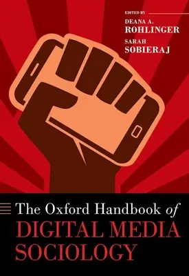 A digitális médiaszociológia oxfordi kézikönyve - The Oxford Handbook of Digital Media Sociology