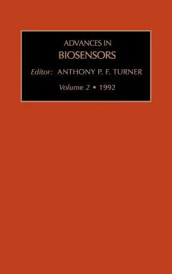 Fejlemények a bioérzékelők terén: 2. kötet - Advances in Biosensors: Volume 2