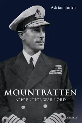 Mountbatten: Hadiurak tanoncai - Mountbatten: Apprentice War Lord