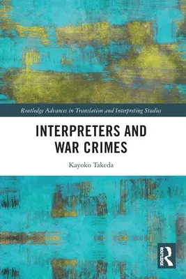 Tolmácsok és háborús bűnök - Interpreters and War Crimes