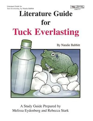 Irodalmi útmutató a Tuck Everlastinghoz - Literature Guide for Tuck Everlasting