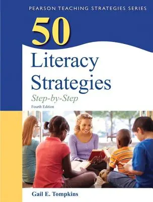 50 műveltségi stratégia: Step-by-Step - 50 Literacy Strategies: Step-By-Step