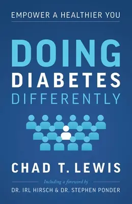 Diabetes anders angehen: Mehr Gesundheit für Sie - Doing Diabetes Differently: Empower a Healthier You