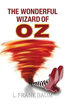 Óz, a csodálatos varázsló - The Wonderful Wizard of Oz