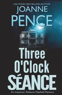 Három órai szeánsz: Rebecca Mayfield felügyelő rejtélye - Three O'Clock Seance: An Inspector Rebecca Mayfield Mystery