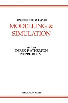 A modellezés és szimuláció tömör enciklopédiája: Volume 5 - Concise Encyclopedia of Modelling and Simulation: Volume 5