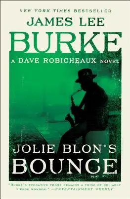 Jolie Blon pattogása: Dave Robicheaux regénye - Jolie Blon's Bounce: A Dave Robicheaux Novel