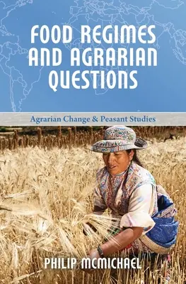 Élelmezési rendszerek és agrárkérdések - Food Regimes and Agrarian Questions