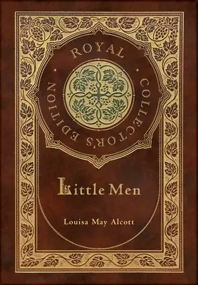 Little Men (Royal Collector's Edition) (tokkal, laminált kemény kötés, védőborítóval) - Little Men (Royal Collector's Edition) (Case Laminate Hardcover with Jacket)