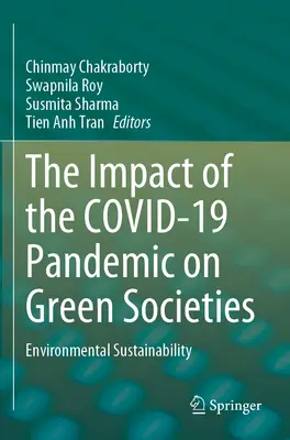 A Covid-19 pandémia hatása a zöld társadalmakra: Környezeti fenntarthatóság - The Impact of the Covid-19 Pandemic on Green Societies: Environmental Sustainability