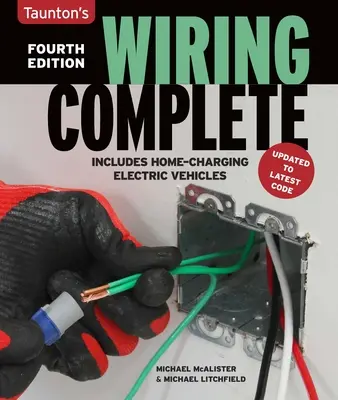 Wiring Complete Fourth Edition: Negyedik kiadás - Wiring Complete Fourth Edition: Fourth Edition