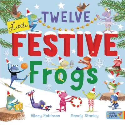 Tizenkét kis ünnepi béka - Twelve Little Festive Frogs