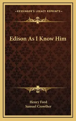 Edison, ahogy én ismerem - Edison As I Know Him