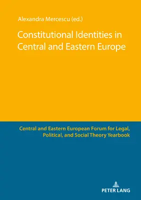Alkotmányos identitások Közép- és Kelet-Európában - Constitutional Identities in Central and Eastern Europe