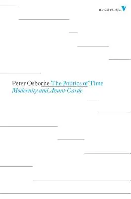 Az idő politikája: Modernitás és avantgárd - Politics of Time: Modernity and Avant-Garde