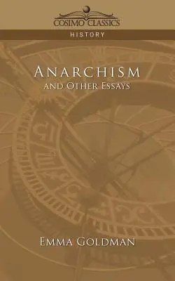 Anarchizmus és más esszék - Anarchism and Other Essays