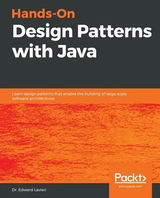 Kézzelfogható tervezési minták Javával - Hands-On Design Patterns with Java