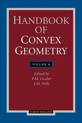 A konvex geometria kézikönyve - Handbook of Convex Geometry