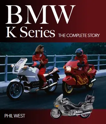 BMW K sorozat - A teljes történet - BMW K Series - The Complete Story