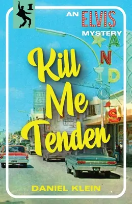 Kill Me Tender: Egy Elvis-rejtély - Kill Me Tender: An Elvis Mystery