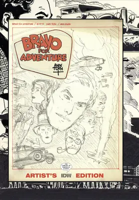 Bravó a kalandért: Alex Toth művészi kiadása - Bravo for Adventure: Alex Toth Artist's Edition