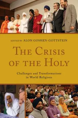 A szent válsága: Kihívások és átalakulások a világvallásokban - The Crisis of the Holy: Challenges and Transformations in World Religions