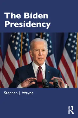 A Biden-elnökség: Politika, politika és polarizáció - The Biden Presidency: Politics, Policy, and Polarization