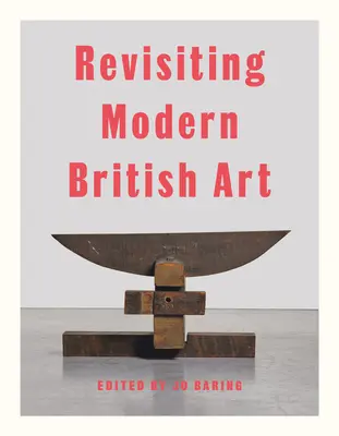 A modern brit művészet felülvizsgálata - Revisiting Modern British Art