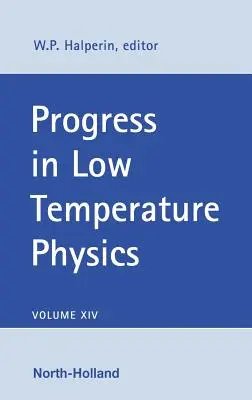Haladás az alacsony hőmérsékletű fizikában: Volume 14 - Progress in Low Temperature Physics: Volume 14