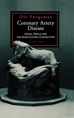 Coronary Artery Disease: Gének, gyógyszerek és a mezőgazdasági kapcsolat - Coronary Artery Disease: Genes, Drugs and the Agricultural Connection