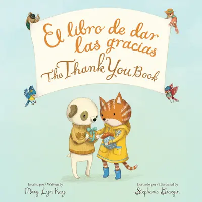 A köszönőkönyv Kétnyelvű társaskönyv - The Thank You Book Bilingual Board Book